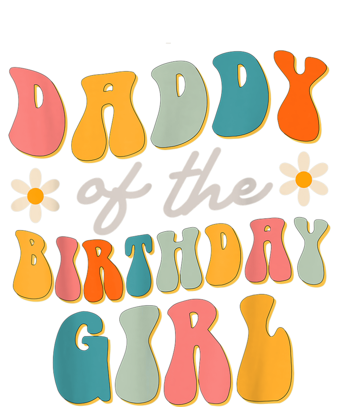  Daddy Of The Birthday Girl Groovy Themed Father Dad T-Shirt