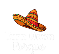 Turn Down Por Que Funny Cinco Mayo Mexican Fiesta Man Women Hoodie