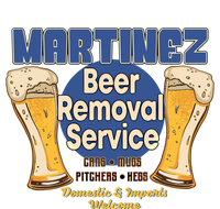 Martinez Beer Removal Service Funny Party Ing Great Gift T-Shirt