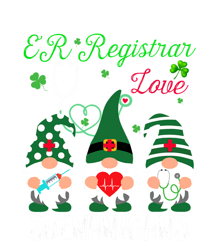 ER Registrar Love Shenanigans Gnomes Nurse St Patricks Day T-Shirt