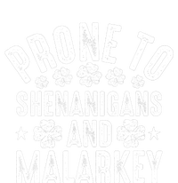 Prone To Shenanigans And Malarkey St Patricks Day T-Shirt