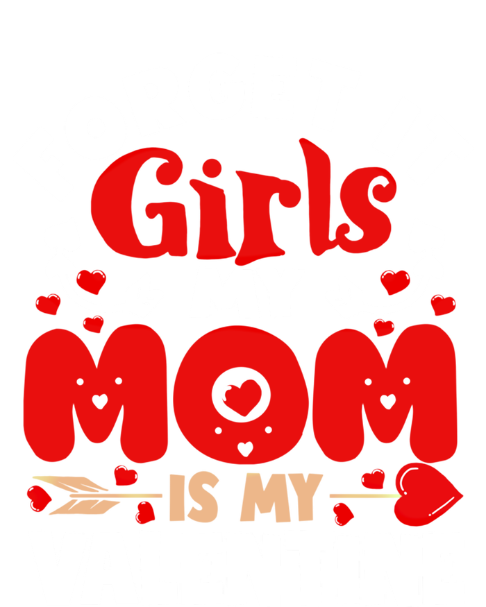 Forget It Mom Is My Valentine Funny Gift Gift Ladies Long Sleeve Shirt