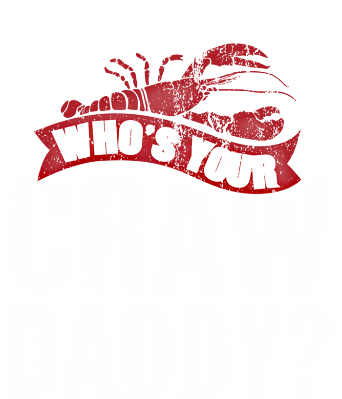 Funny Crawfish Gift Cajun Lover Gift Who's Your Crawdaddy Gift Full Zip Hoodie