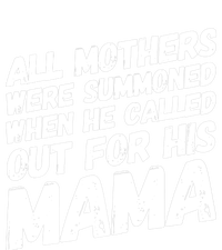 All Mothers Were Summoned When He Called Out To His Mama Womens California Wash Sweatshirt