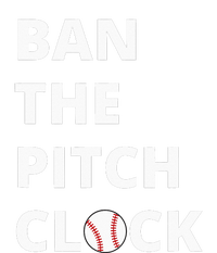 Ban The Pitch Clock In Baseball Show Your Support T-Shirt