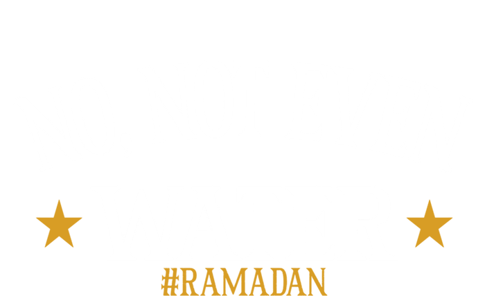 No Not Even Water Fasting Muslim Ramadan Kareem 2022 Great Gift Toddler Hoodie