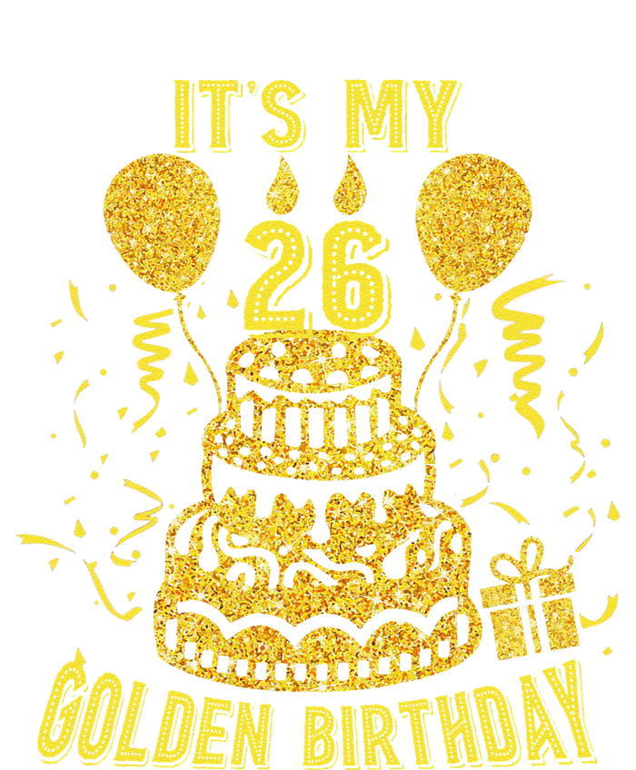 Golden Birthday It's My 26th Birthday T-Shirt