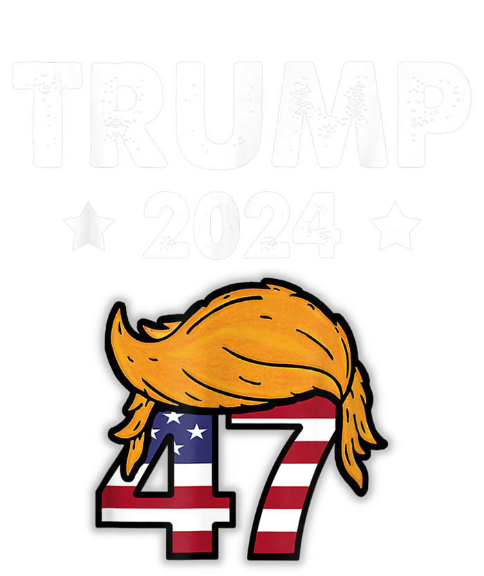 TRUMP 2024 47th President And Hair T-Shirt