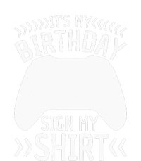 It's My Birthday Sign My Video Game Bday Party Gamer T-Shirt