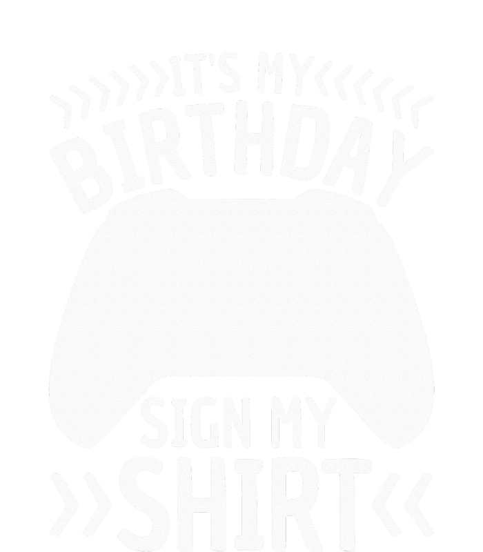 It's My Birthday Sign My Video Game Bday Party Gamer T-Shirt