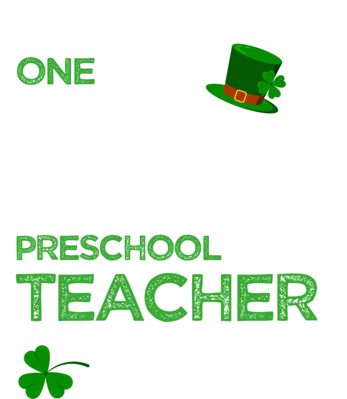 One Lucky Preschool Teacher St Patrick's Day Irish Teacher Meaningful Gift Tall T-Shirt