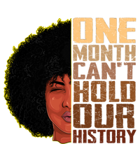 One Month Can't Hold Our History Melanin African Gift Poster