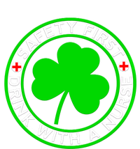 Funny St Patricks Day Safety First With A Nurse Funny Gift Long Sleeve Shirt