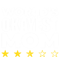 Funny Worlds Okayest Mom Cute Gift Vintage Style Gift T-Shirt