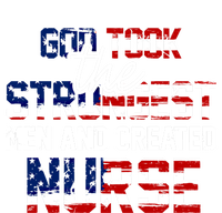 God Took The Strongest And Created Nurse Usa Flag Gift Cool Gift Insulated Varsity Jacket