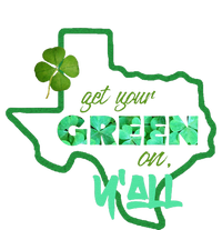 Texan Gift St Patty's Get Your Green On Y'all Cute T-Shirt