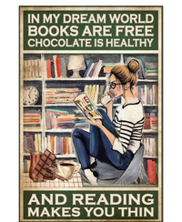 In My Dream World Books Are Free Chocolate Is Healthy And Reading Makes You Thin Mousepad