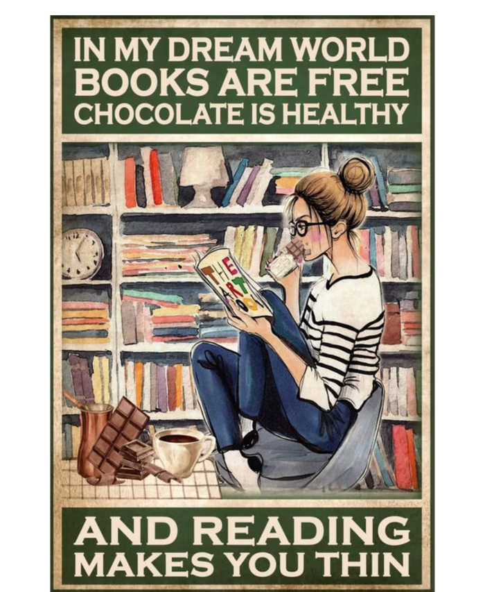 In My Dream World Books Are Free Chocolate Is Healthy And Reading Makes You Thin Mousepad