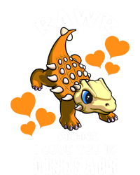 Rawr Means I Love You In Dinosaur Baby Ankylosaurus Design Sweatshirt T-Shirt