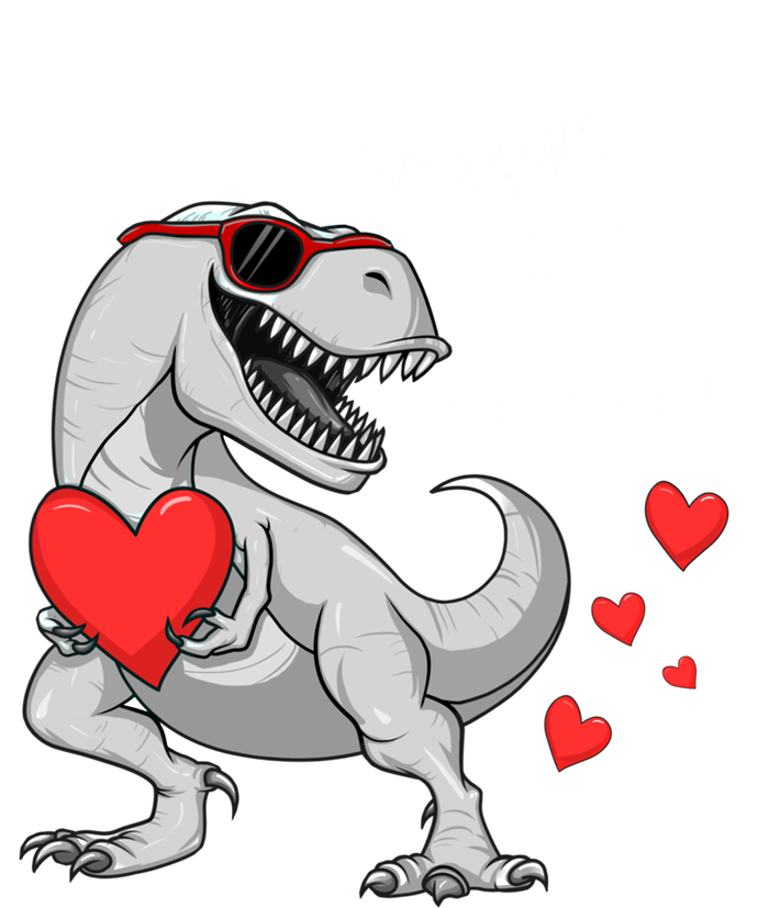 Rawr Means I Love You In Dinosaur Tgreat Giftrex Valentines Day Gift T-Shirt