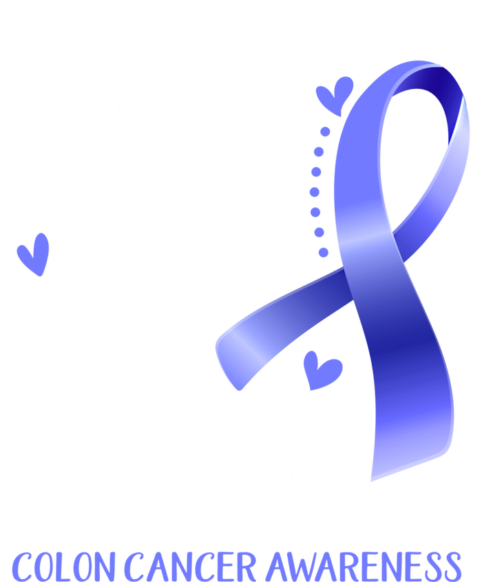 His Fight Is Our Fight Colon Cancer Awareness Gift Pom Pom 12in Knit Beanie