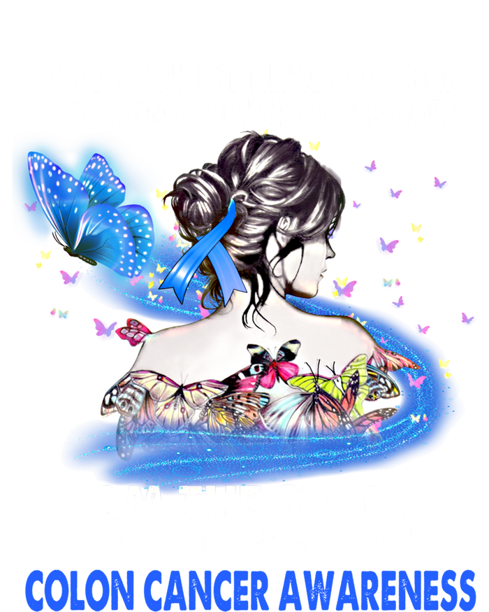 I Am The Storm Colon Cancer Awareness Gift Women's T-Shirt