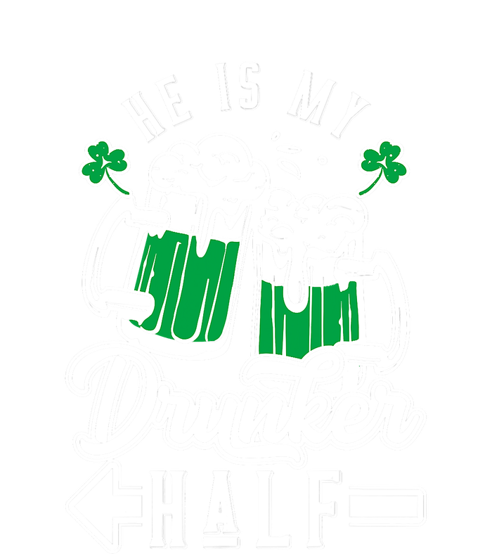 He's My Drunker Half St Patrick Day Matching Couple Drawstring Bag