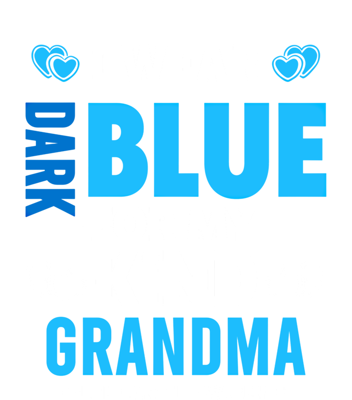 I Wear Dark Blue For My Grandma Funny Gift Colon Cancer Awareness Funny Gift Ladies Long Sleeve Shirt