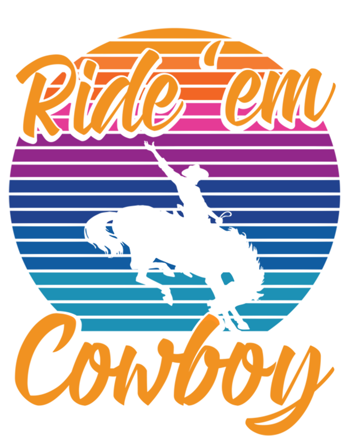 Ride 'Em Cow Horse Lover Galloping Horse Rodeo Great Gift T-Shirt