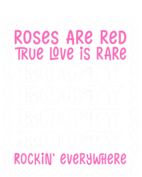 Roses Are Red True Love Is Rare Booty Rockin' Everywhere Cute Gift Tote Bag