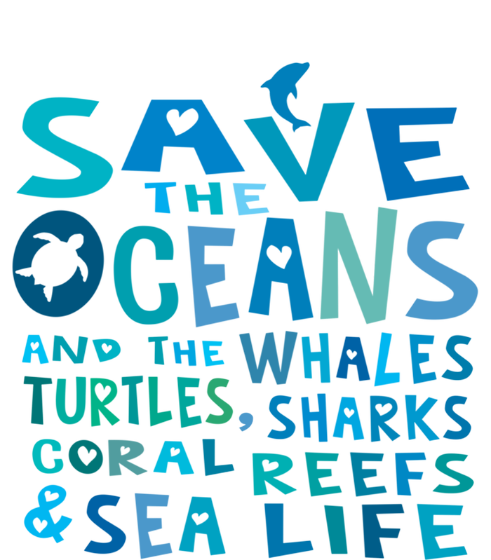 Save The Oceans Whales Turtles Sharks Coral Reefs Gift T-Shirt