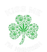 Kiss Me I'm Highrish Clover Marijuana Funny Irish St Patrick Day T-Shirt