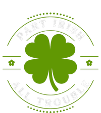 Part Irish All Trouble Funny Clovers Stamp St Patrick's Day Hoodie