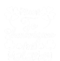 Prone To Shenanigans And Malarkey Funny St Patricks Day Design T-Shirt