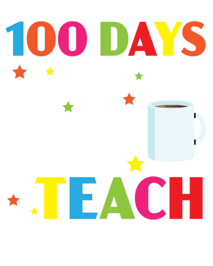 100 Days Of Coffee Teach Repeat 100 Days Of School Gift Full-Length Apron With Pockets