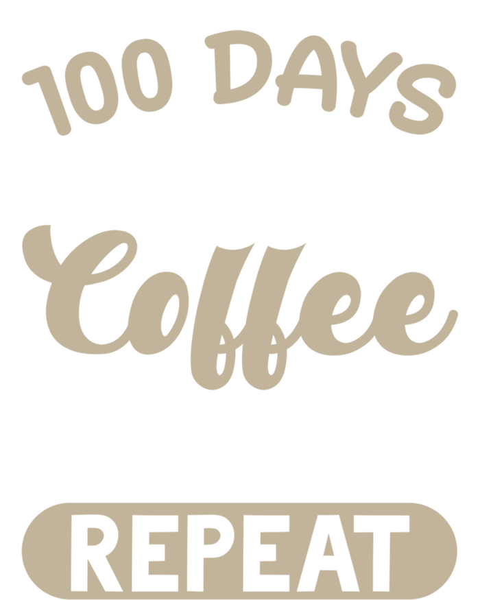 100 Days Of Coffee Teach Repeat 100 Days Of School Cute Gift Button