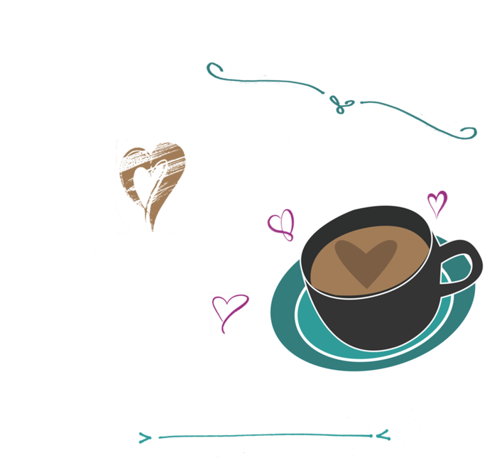 100 Days Of Coffee Teach Repeat Great For Gift Cool Gift T-Shirt