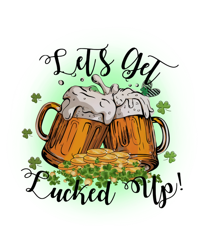 Let's Get Lucked Up Cheer Beer Drinking Team Saint Patrick's Day Sustainable Bucket Hat