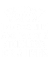 Babysitter Don't Scare Me Negotiate With Sitter Great Gift Full Zip Hoodie