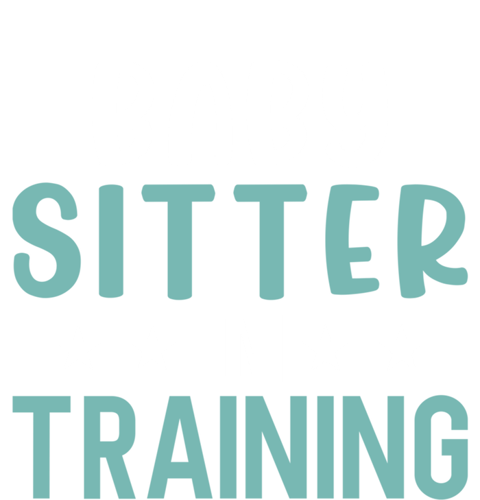 Babysitter In Training Sitter Gift Ladies Long Sleeve Shirt