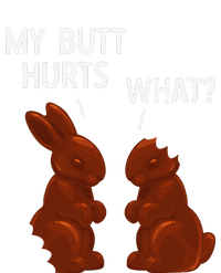 My Butt Hurts Chocolate Bunny Funny Easter T-Shirt