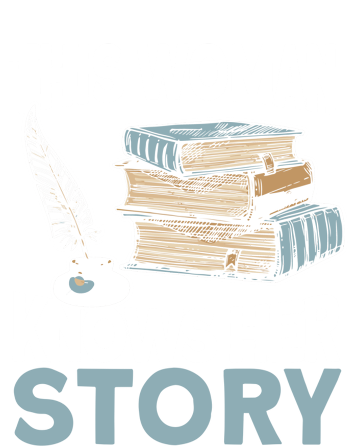 This Knows Her Story Meaningful Gift Literature Book Writer And Author Gift Women's V-Neck T-Shirt