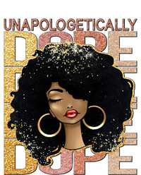 Unapologetically Dope Melanin Afro Queen Black History Month Funny Gift T-Shirt