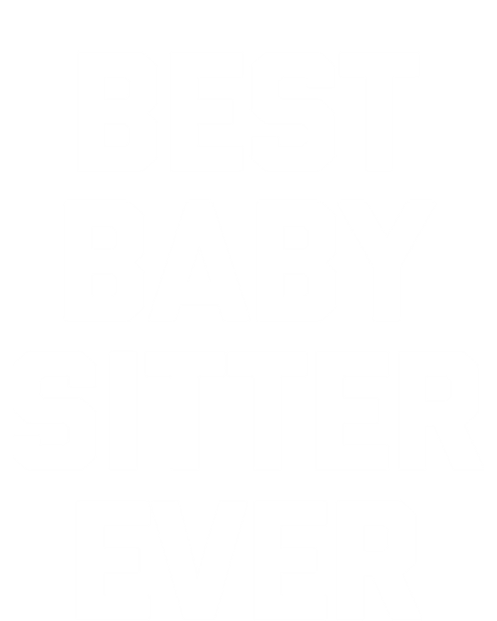 Best Sitter Ever Gift Funny Saying Sarcastic Sitter Great Gift T-Shirt