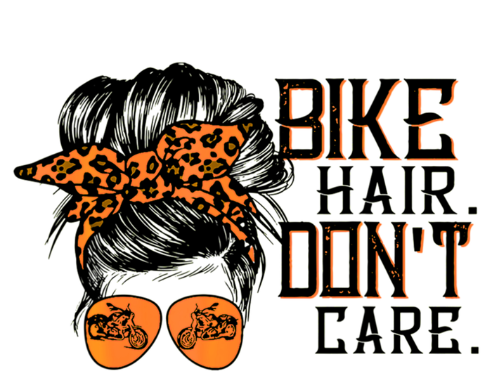 Bike Hair Don't Care Messy Bun Biker Messy Bun Mom Gift T-Shirt