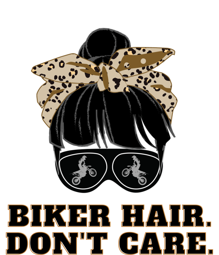 Biker Hair Don't Care For Bike Lovers Messy Bun Mothers Day Cute Gift T-Shirt