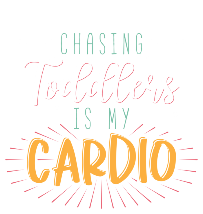 Chasing Is My Cardio Sitter Gift T-Shirt