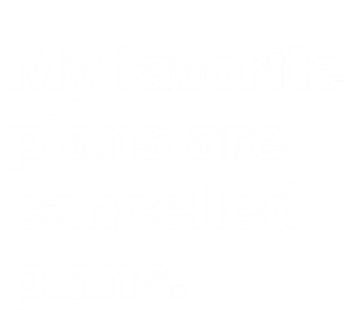 My Favorite Plans Are Cancelled Plans Toddler Long Sleeve Shirt