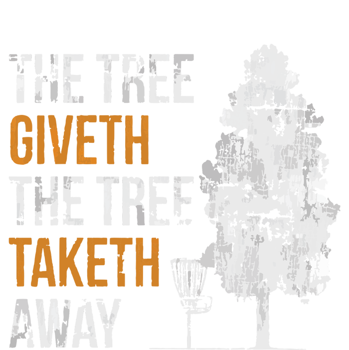 The Tree Giveth The Tree Taketh Away Frisbee Disc Golf Gifts PosiCharge Competitor Tank