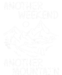 Another Weekend Another Mountain T-Shirt